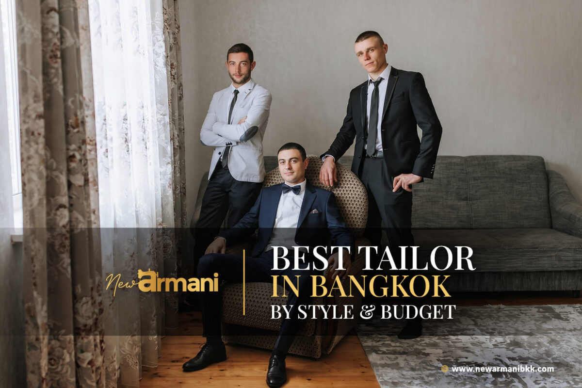 Best Tailor in Bangkok by Style