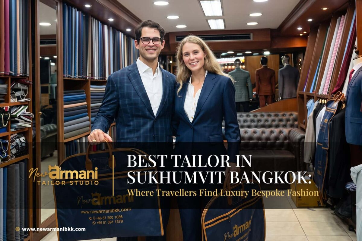 Best Tailor in Sukhumvit Bangkok