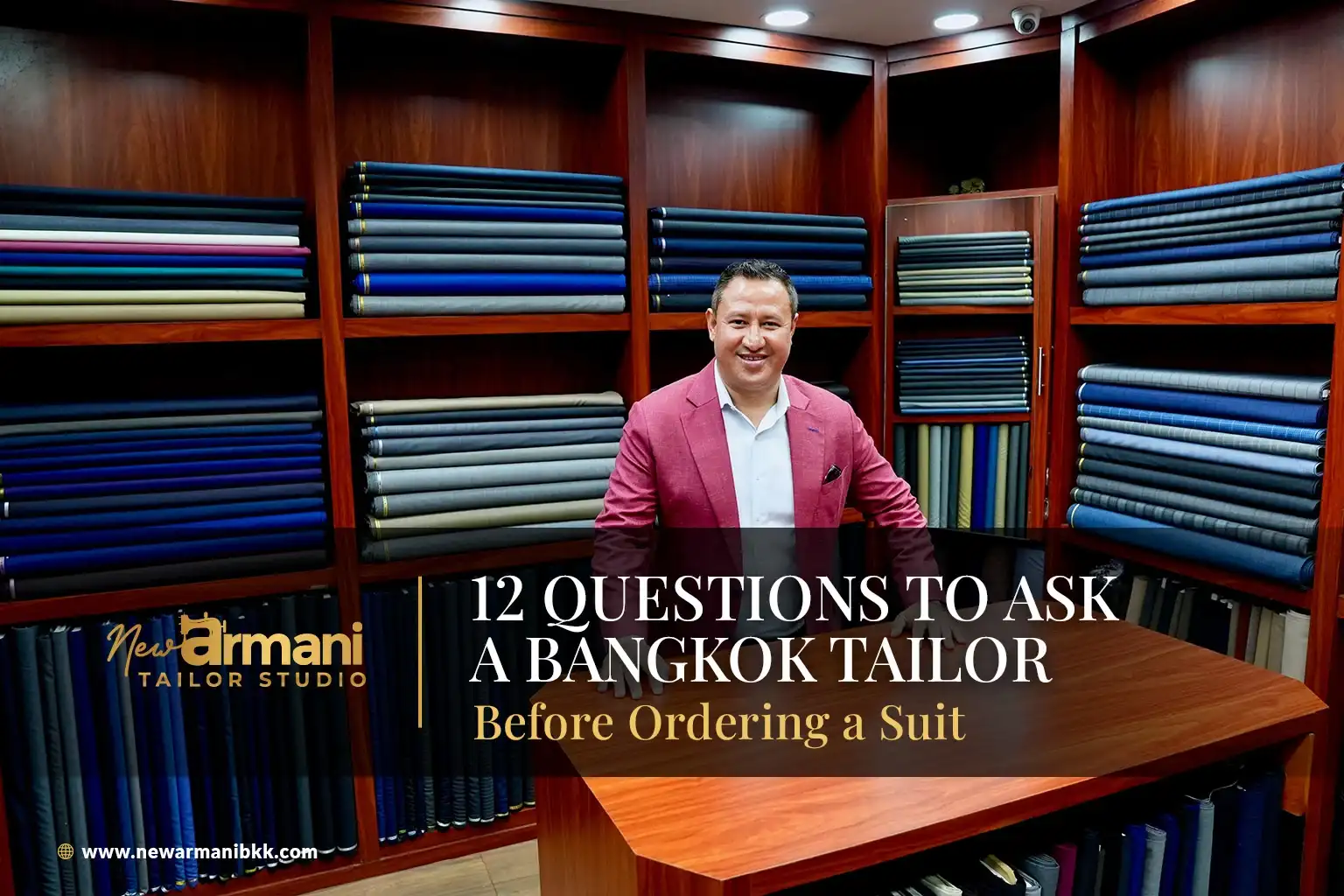 12 Questions to Ask a Bangkok Tailor Before Ordering a Suit
