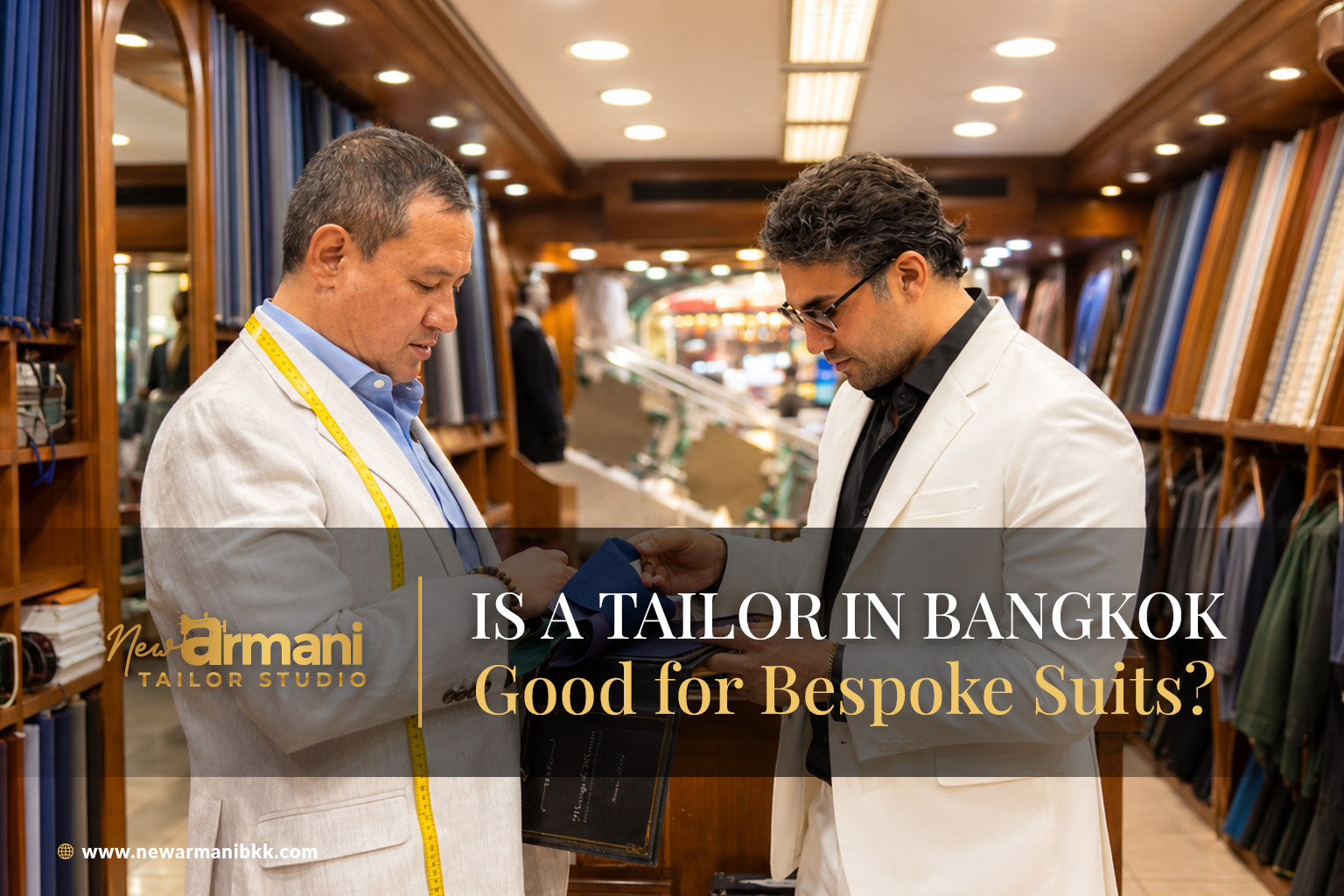 Is a Tailor in Bangkok a Good Choice for Bespoke Suits?